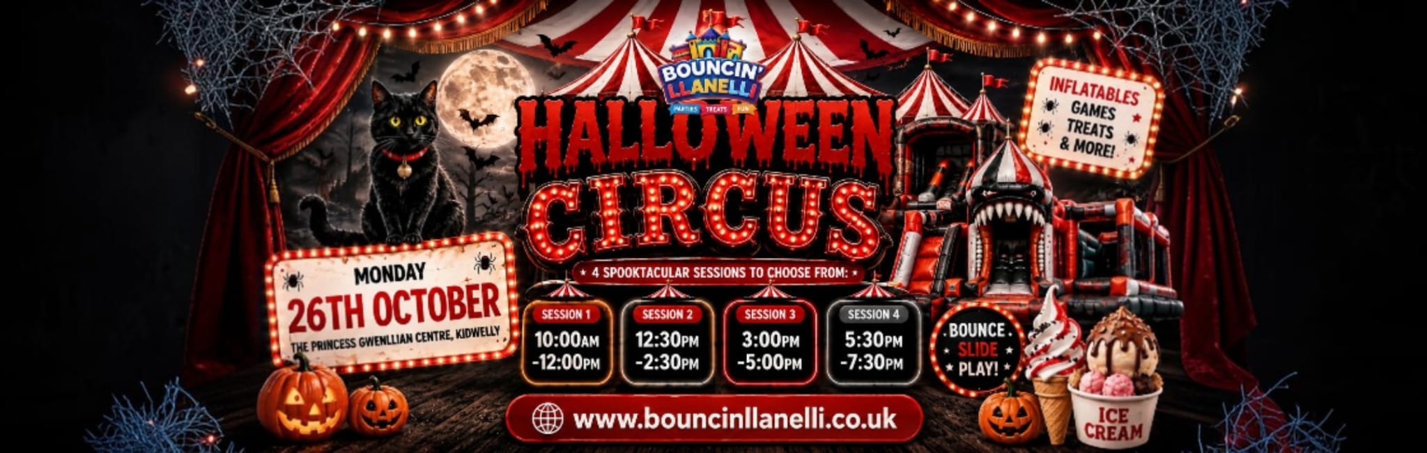 Bouncin' Llanelli Halloween Circus — Monday 26th October, The Princess Gwenllian Centre, Kidwelly. 4 spooktacular sessions to choose from.